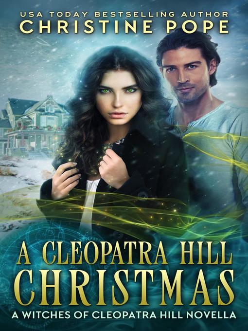 Title details for A Cleopatra Hill Christmas by Christine Pope - Available